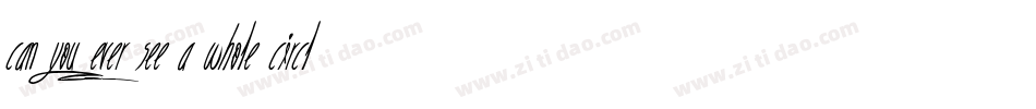 Can you ever see a whole circle字体转换